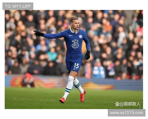 切尔西核心球员尚未确立，球队战术体系面临阶段性调整